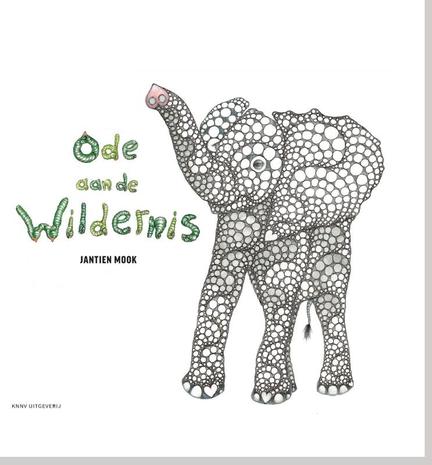 Ode aan de wildernis dieren, versjes u0026 prentenboek door Jantien Mook Ode aan de wildernis dieren, versjes u0026 prentenboek door Jantien Mook