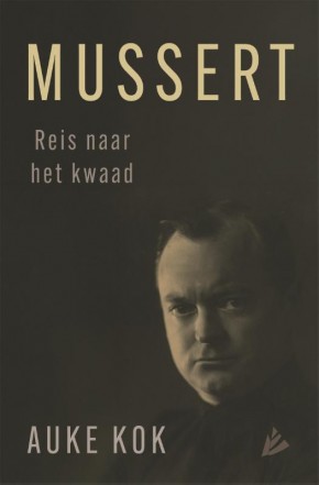 Mussert Reis naar het kwaad - Auke Kok